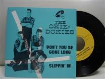 Single - The Okie-Dokies - Don't You Be Gone Long