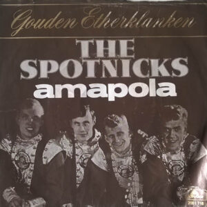 Single - The Spotnicks - Amapola / Orange Blossom Special