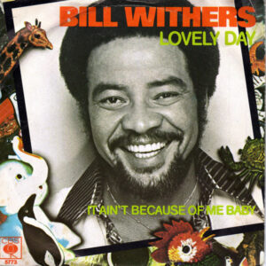 Single - Bill Withers - Lovely Day