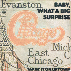 Single - Chicago - Baby, What A Big Surprise