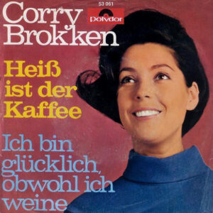 Single - Corry Brokken - Heiss Ist Der Kaffee In San Jose