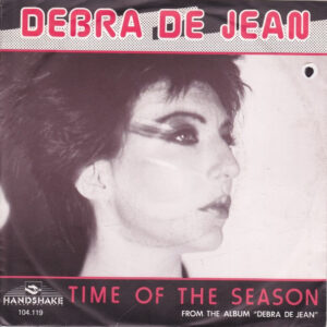 Single - Debra De Jean - Time Of The Season