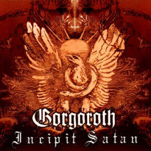 Cd - Gorgoroth - Incipit Satan