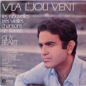 Lp - Guy Beart - V'la L'joli Vent - Les Nouvelles Tres Vieilles Chanso