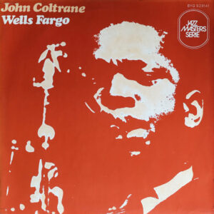 Lp - John Coltrane - Wells Fargo