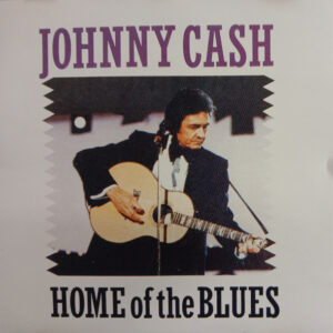 Cd - Johnny Cash - Home Of The Blues