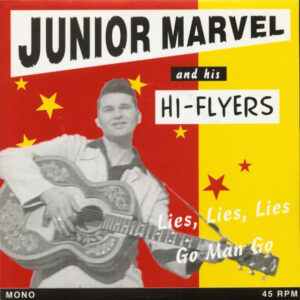 Single - Junior Marvel And His Hi-Flyers - Lies, Lies, Lies