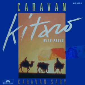 Single - Kitaro & Pages / Kitaro - Caravan / Caravan Sary