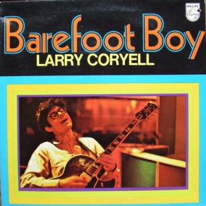 Lp - Larry Coryell - Barefoot Boy