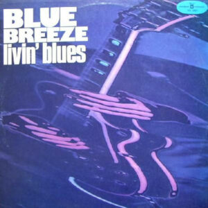 Lp - Livin' Blues - Blue Breeze