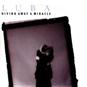 Single - Luba - Giving Away A Miracle