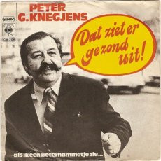 Single - Peter G. Knegjens - Dat Ziet Er Gezond Uit ! / Als Ik Een Bot