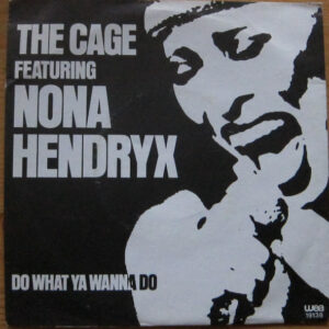 Single - The Cage Featuring Nona Hendryx - Do What You Wanna Do