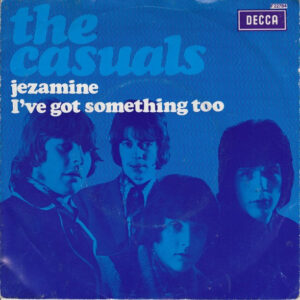 Single - The Casuals - Jezamine / I've Got Something Too