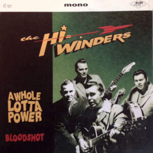 Single - The Hi-Winders - A Whole Lotta Power / Bloodshot