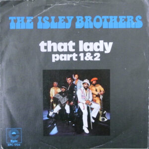 Single - The Isley Brothers - That Lady (Part 1 & Part 2)