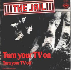 Single - The Jail - Turn Your TV On