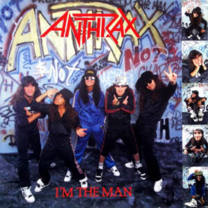 Lp - Anthrax - I'm The Man