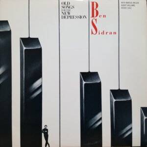 Lp - Ben Sidran - Old Songs For The New Depression