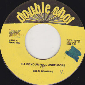 Single - Big Al Downing / Walter Rhodes - I'll Be Your Fool Once More
