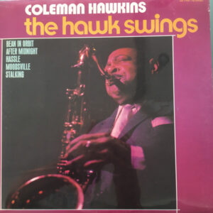 Lp - Coleman Hawkins - The Hawk Swings