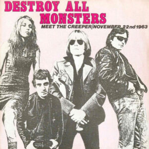 Single - Destroy All Monsters - Meet The Creeper / November 22nd 1963