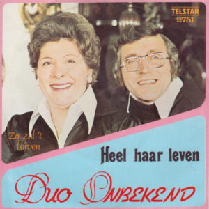Single - Duo Onbekend - Heel Haar Leven