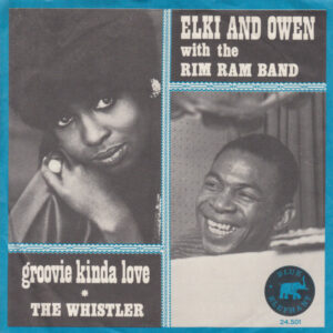 Single - Elki And Owen- With The Rim Ram Band - Groovie Kinda Love
