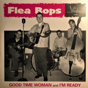 Single - Flea Bops - Good Time Woman / I'm Ready