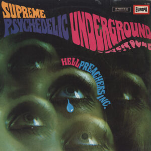 Lp - Hell Preachers Inc. - Supreme Psychedelic Underground