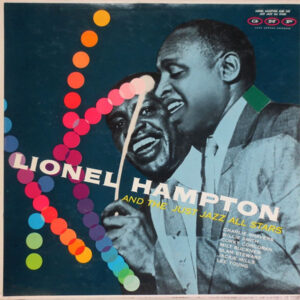 Lp - Lionel Hampton And The Just Jazz All Stars - Lionel Hampton And T