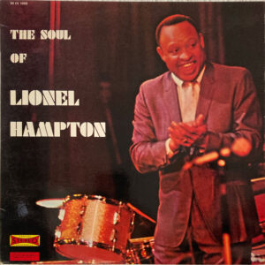 Lp - Lionel Hampton Et Son Sextette - The Soul Of Lionel Hampton