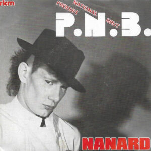Single - Nanard - P.N.B. (Produit National Brut)