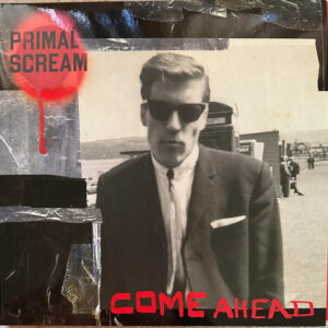 Lp - Primal Scream - Come Ahead