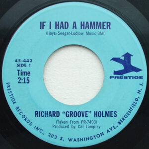 Single - Richard "Groove" Holmes - If I Had A Hammer / 1-2-3