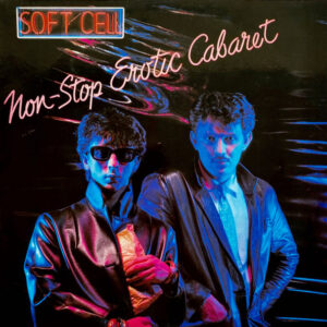Lp - Soft Cell - Non-Stop Erotic Cabaret
