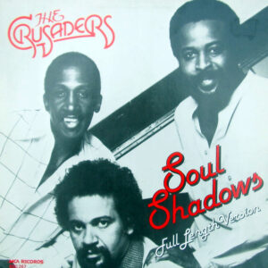 Maxi - The Crusaders - Soul Shadows