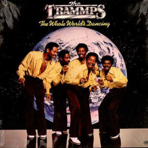 Lp - The Trammps - The Whole World's Dancing