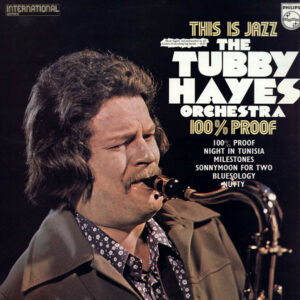 Lp - The Tubby Hayes Orchestra - 100% Proof