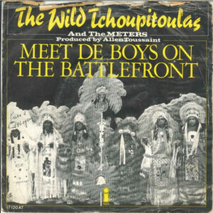 Single - The Wild Tchoupitoulas And The Meters - Meet The Boys On The
