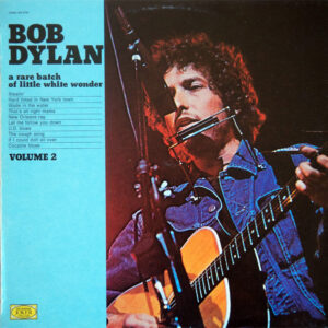 Lp - Bob Dylan - A Rare Batch Of Little White Wonder Volume 2