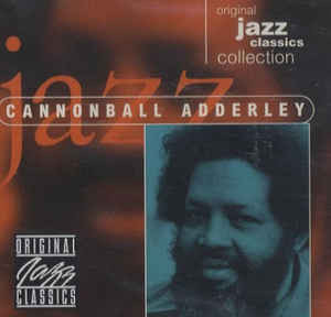Cd - Cannonball Adderley - Original Jazz Classics Collection