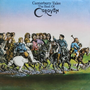 Lp - Caravan - Canterbury Tales (The Best Of Caravan)