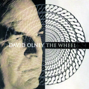 Cd - David Olney - The Wheel