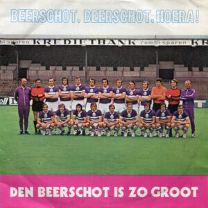 Single - De Beerschot Supporters - Den Beerschot Is Zo Groot / Beersch