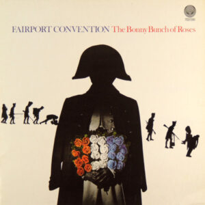 Lp - Fairport Convention - The Bonny Bunch Of Roses
