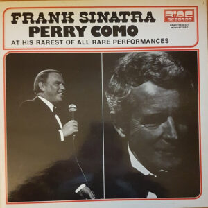 Lp - Frank Sinatra / Perry Como - At His Rarest Of All Rare Performanc