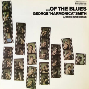 Lp - George "Harmonica" Smith And His Blues Band - ...Of The Blues