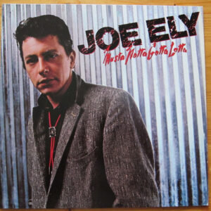 Lp - Joe Ely - Musta Notta Gotta Lotta