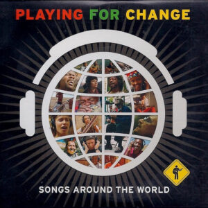 Cd - Playing For Change - Songs Around The World